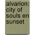 Alvarion: city of souls en sunset