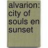 Alvarion: city of souls en sunset by Roy Houtkamp