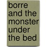 Borre and the monster under the bed door Jeroen Aalbers