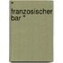 " Franzosischer Bar "