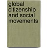 Global Citizenship and Social Movements by Janet J. McIntyre-Mills