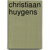 Christiaan Huygens door R. Vermij