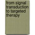 From signal transduction to targeted therapy