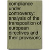 Compliance under controversy: analysis of the transposition of european directives and their provisions by Asya Zhelyazkova