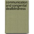 Communication and Congenital Deafblindness