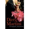 Dirty Martini by Elisabeth Mollema