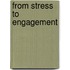 From stress to engagement