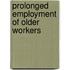 Prolonged employment of older workers