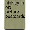 Hinkley in old picture postcards by F. Shaw