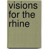Visions for the Rhine by T. Garritsen