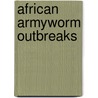 African armyworm outbreaks door J.A.M. Janssen