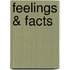 Feelings & Facts