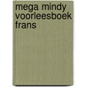 Mega Mindy voorleesboek Frans by Hans Bourlon