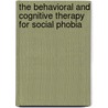 The behavioral and cognitive therapy for social phobia door P.P.A. Mersch