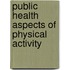 Public health aspects of physical activity