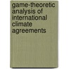 Game-theoretic analysis of international climate agreements door M. Nagashima