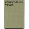 Enerzijds/L'autre versant by Nicole Verheyden