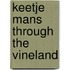 Keetje Mans through the Vineland