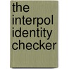 The interpol identity checker door J.M.J. Broekhaar