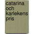 Catarina och karlekens pris