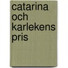 Catarina och karlekens pris door O. Svedelid