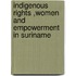 Indigenous rights ,women and empowerment in Suriname