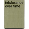 Intolerance over time door E. Jaspers