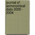 Journal of astronomical data 2000 - 2004