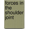Forces in the Shoulder Joint door A.A. Nikooyan