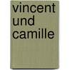 Vincent und Camille door R. van Blerk