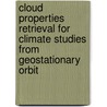 Cloud properties retrieval for climate studies from geostationary orbit by Alessandro Ipe