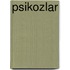 Psikozlar