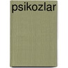 Psikozlar door M. Can