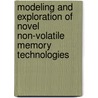 Modeling and exploration of novel non-volatile memory technologies door Pavel Poliakov