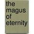 The Magus of Eternity