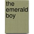 The Emerald Boy