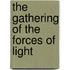 The Gathering of the Forces of Light