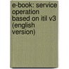 E-book: Service Operation Based On Itil V3 (english Version) by J. van Bon