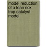 Model Reduction Of A Lean Nox Trap Catalyst Model door K.M. Nauta
