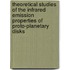 Theoretical studies of the infrared emission properties of proto-planetary disks