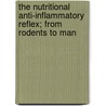 The nutritional anti-inflammatory reflex; from rodents to man door T. Lubbers