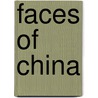 Faces of China door H. Langerak