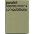 Paralell sparse matrix computations