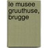 Le Musee Gruuthuse, Brugge
