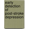 Early detection of post-stroke depression by J.M. de Man-van Ginkel
