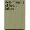 Determinants of heart failure door G. Bleumink