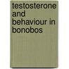 Testosterone and behaviour in bonobos door A. Sannen