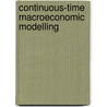 Continuous-time macroeconomic modelling door H.J. Nieuwenhuis