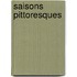 Saisons Pittoresques