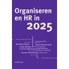 Organiseren en HR in 2025 door Remco Mostertman